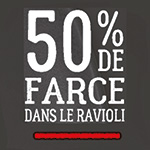 50% de farce dans le ravioli